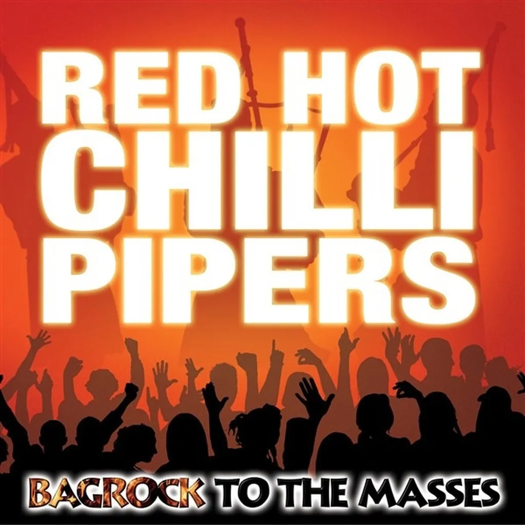 Bagrock To The Masses by The Red Hot Chilli PIPERS cover