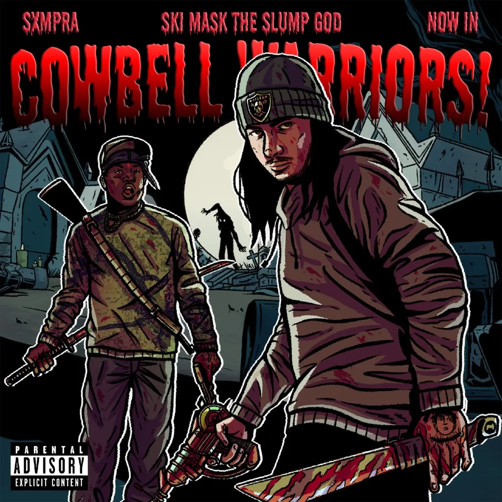 Cowbell Warriors! by SXMPRA feat. Ski Mask The Slump God cover