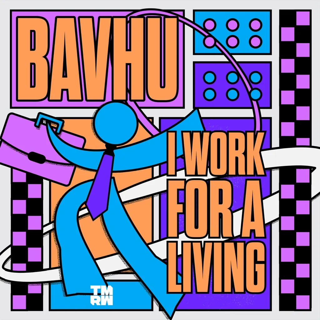 I Work For A Living by BAVHU cover