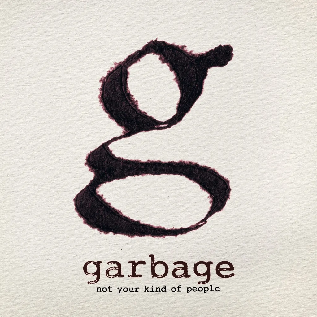 Not Your Kind Of People by Garbage cover