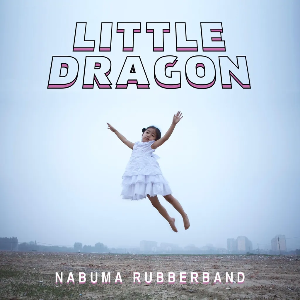 Nabuma Rubberband by Little Dragon cover