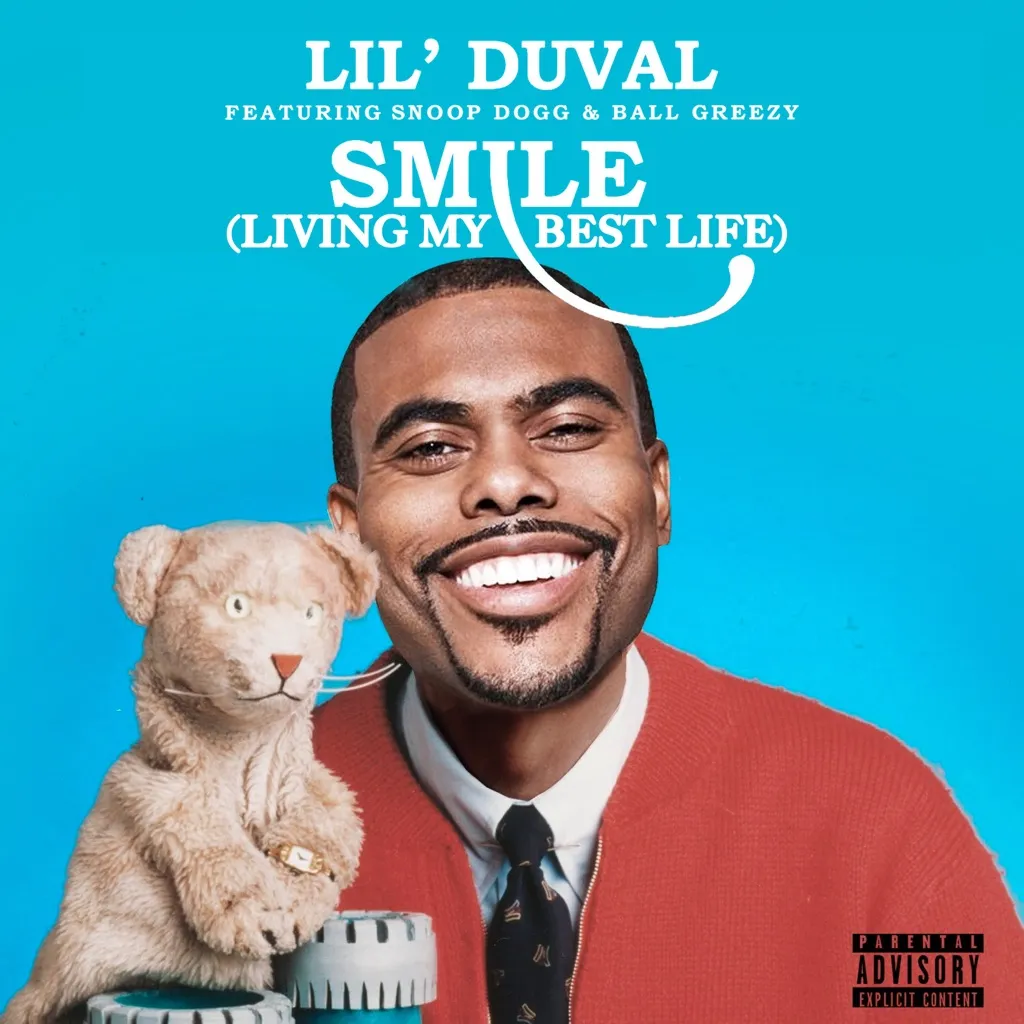 Smile (Living My Best Life) by Lil Duval feat. Snoop Dogg And Ball Greezy cover