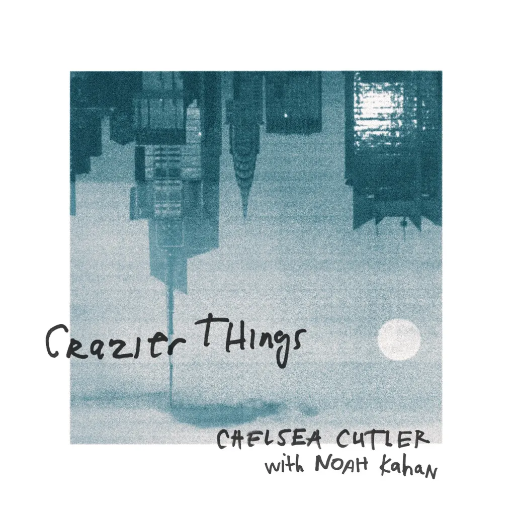 Crazier Things by Chelsea Cutler feat. Noah Kahan cover