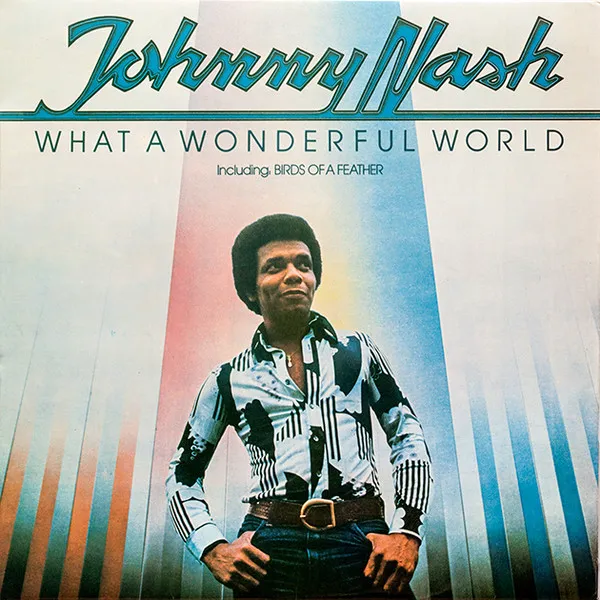 What A Wonderful World by Johnny Nash cover