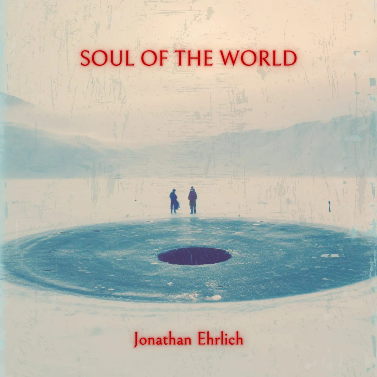 Soul Of The World by Jonathan Ehrlich cover