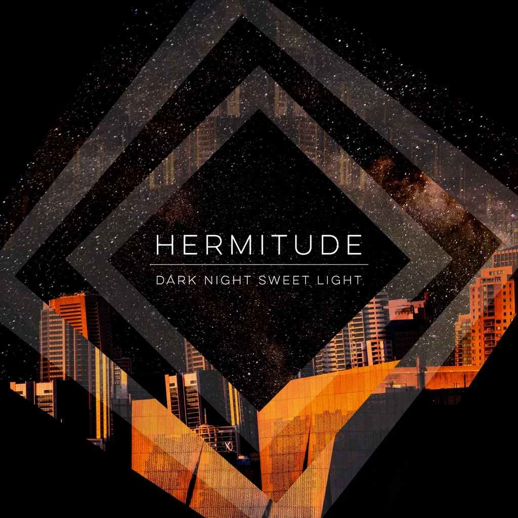 Dark Night Sweet Light by Hermitude cover