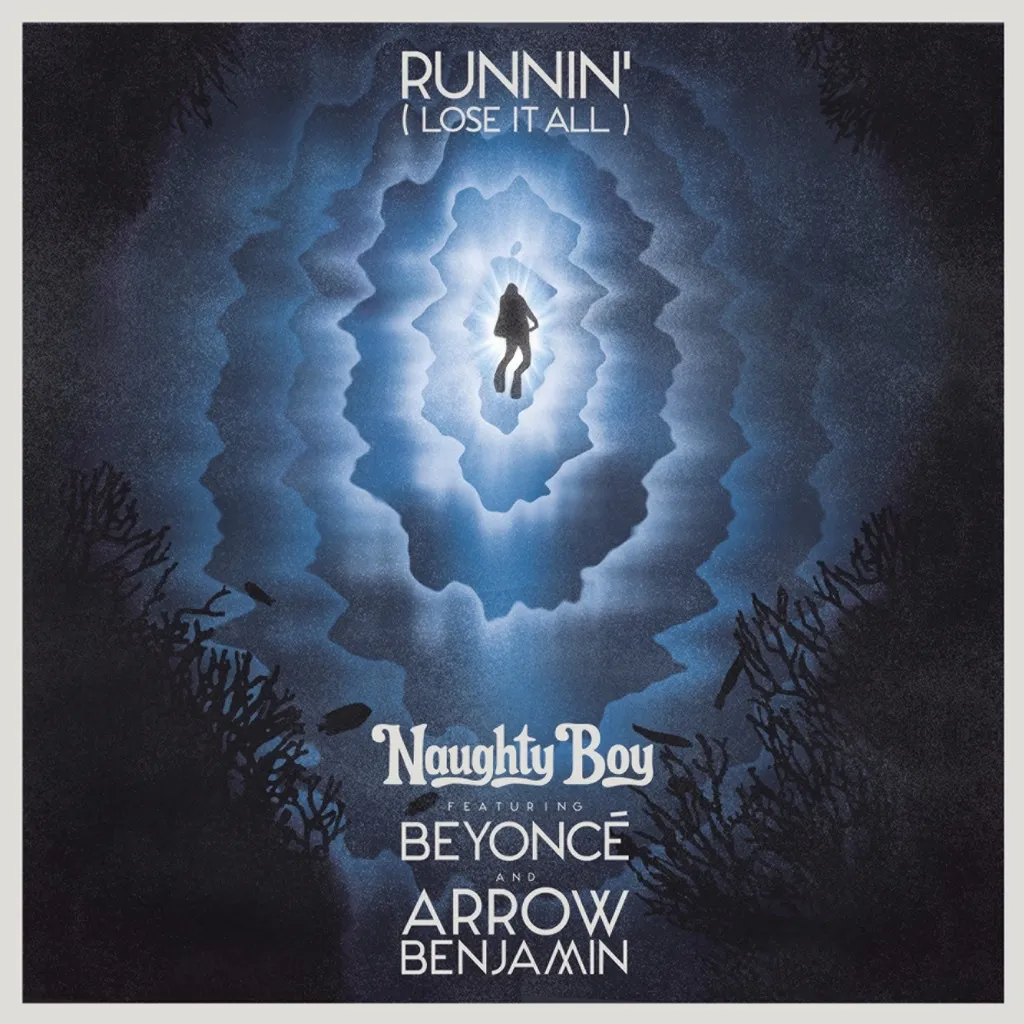 Runnin' (Lose It All) by Naughty Boy feat. Beyonce And Arrow Benjamin cover