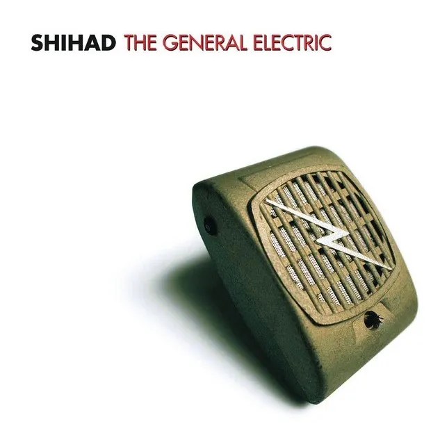 The General Electric by Shihad cover