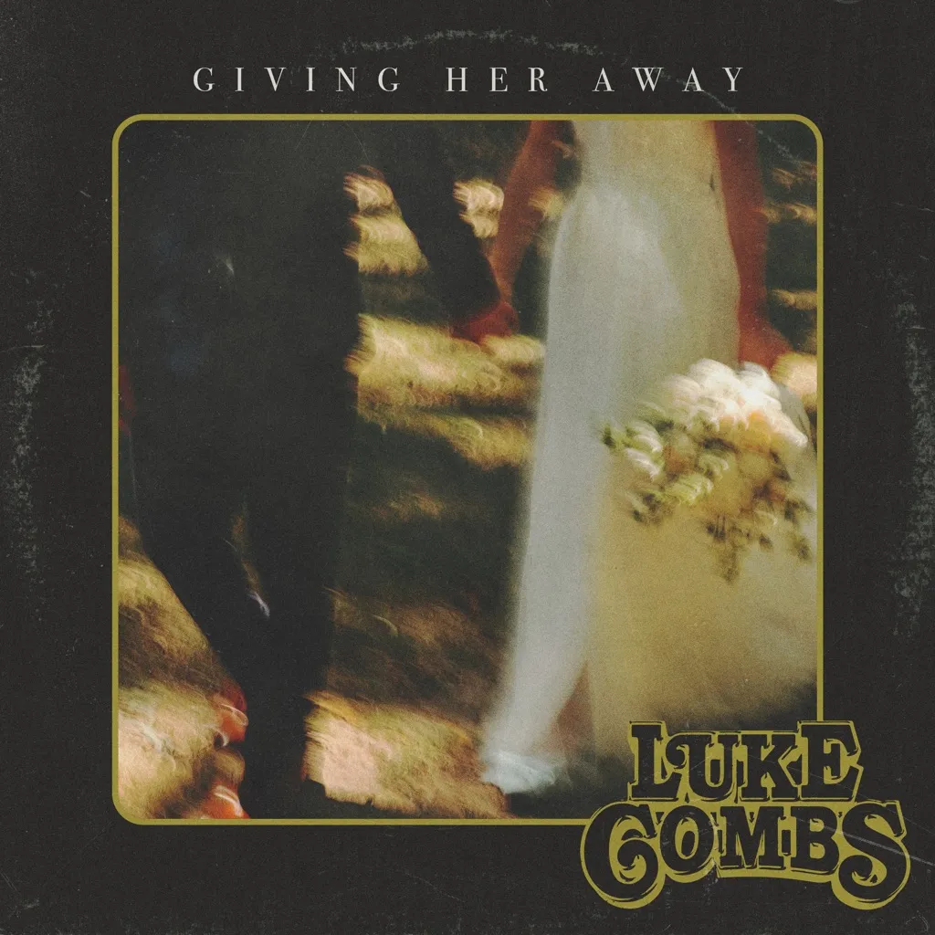 Giving Her Away by Luke Combs cover