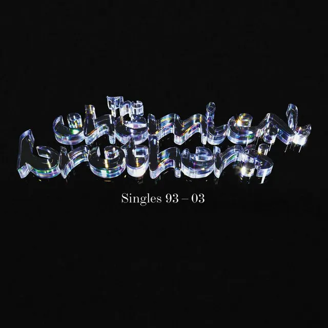 SINGLES 93  - 03 by Chemical Brothers cover