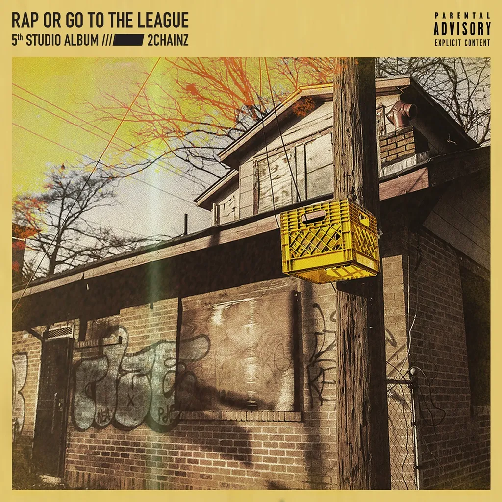 Rap Or Go To The League by 2 Chainz cover