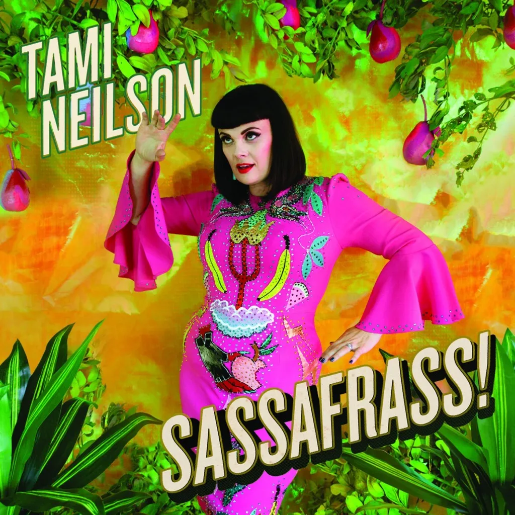 Sassafrass! by Tami Neilson cover