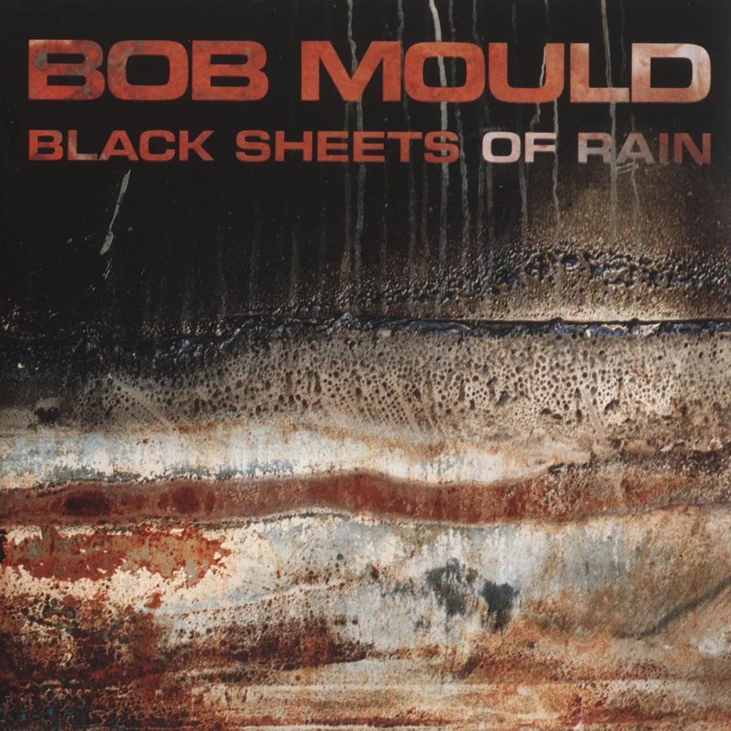 Black Sheets Of Rain by Bob Mould cover