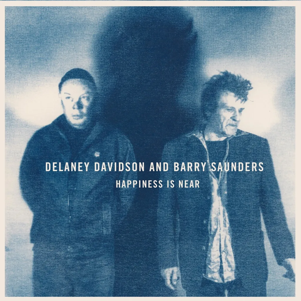 Happiness Is Near by Delaney Davidson And Barry Saunders cover