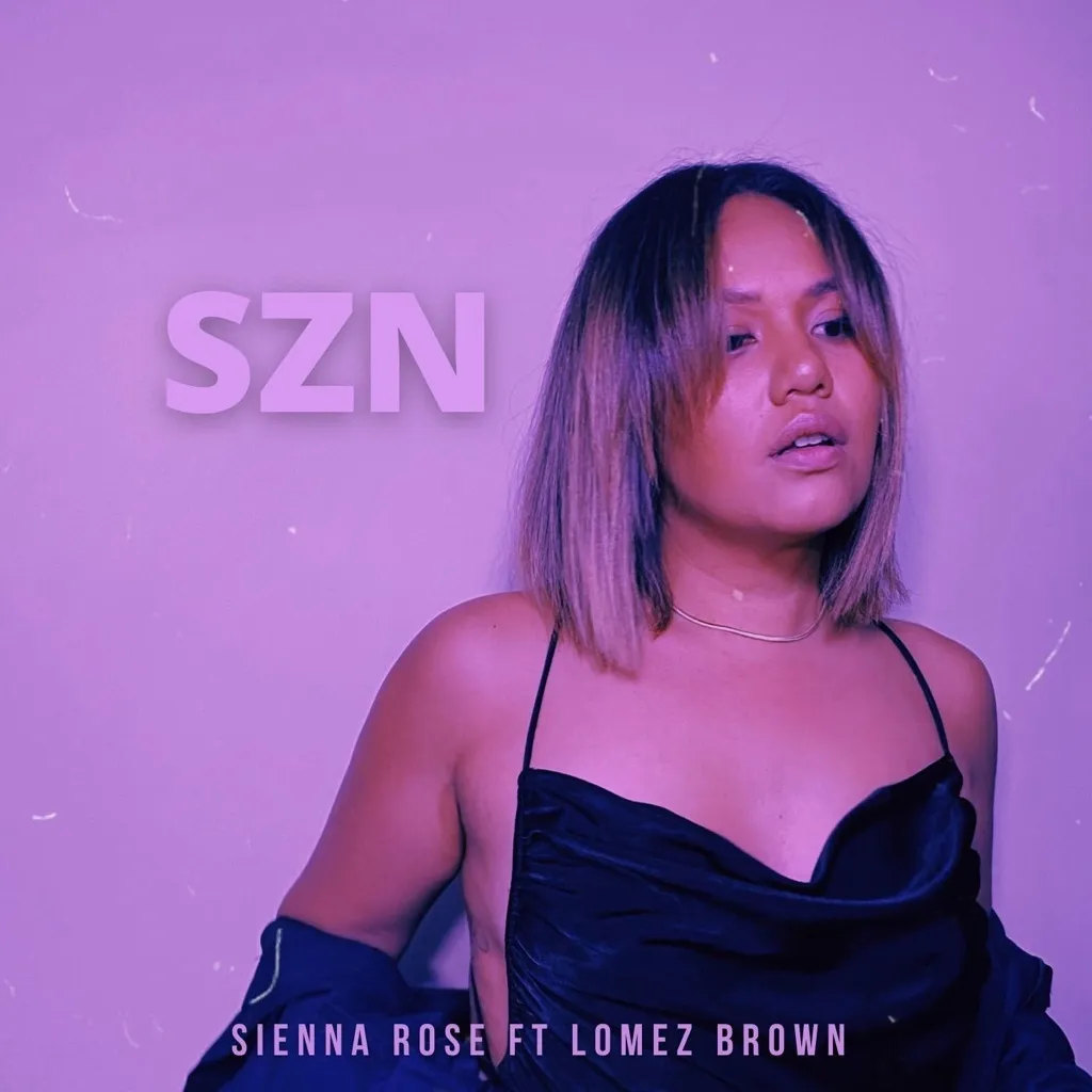 Szn by Sienna Rose feat. Lomez Brown cover