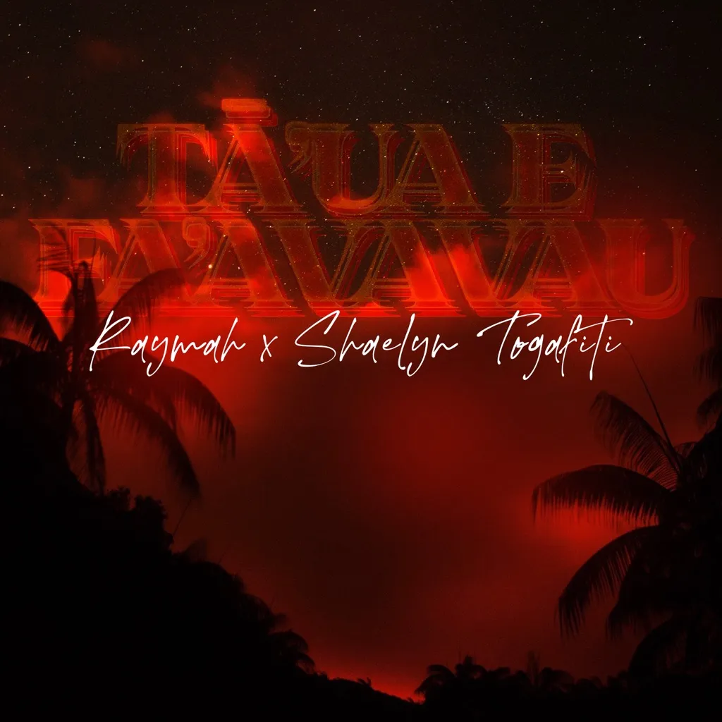 Ta'ua e Fa'avavau by Raymah And Shaelyn cover