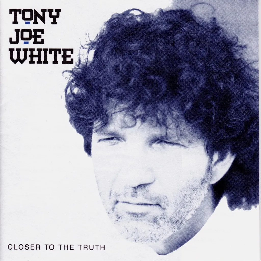 Closer To The Truth by Tony Joe White cover