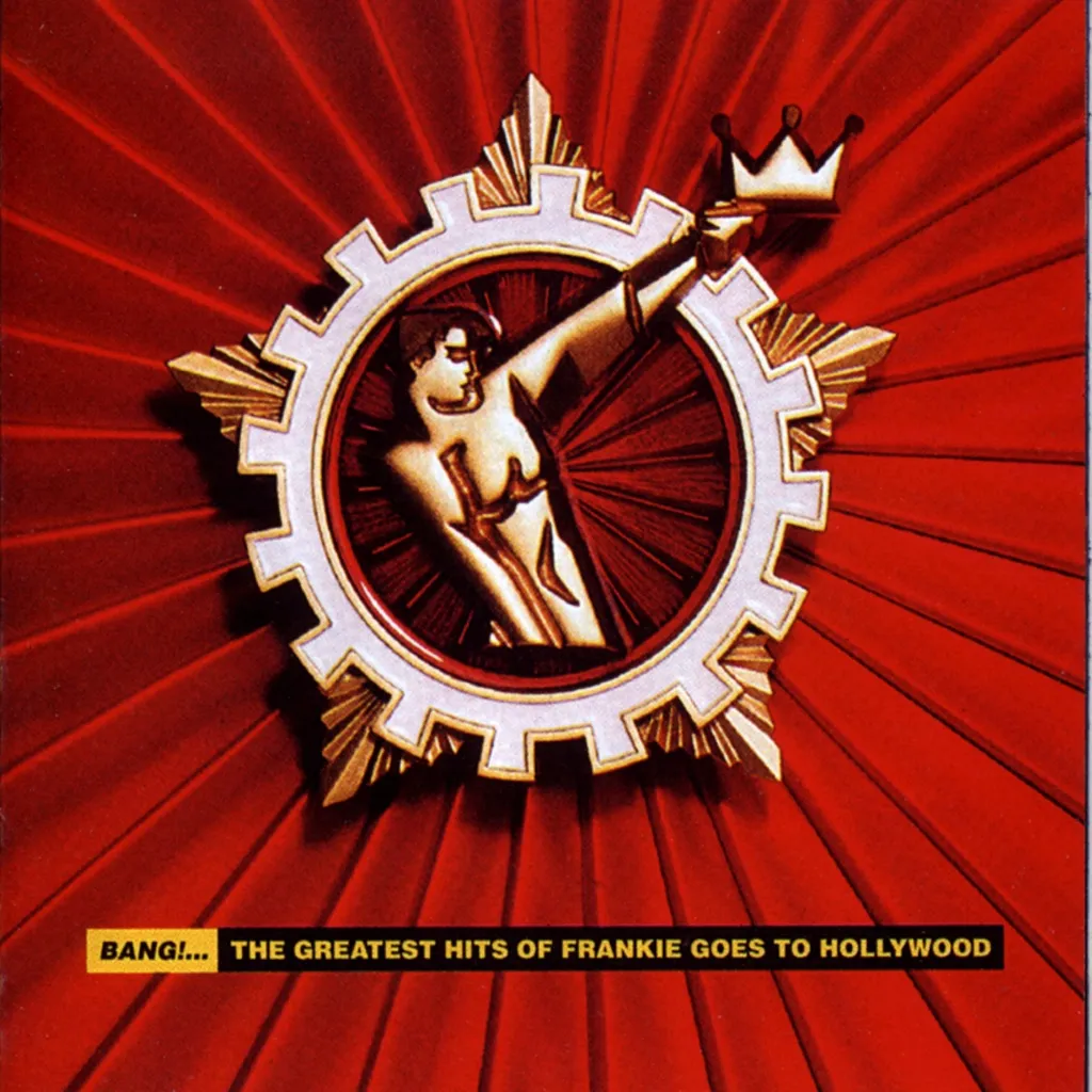 Bang! The Greatest Hits by Frankie Goes To Hollywood cover