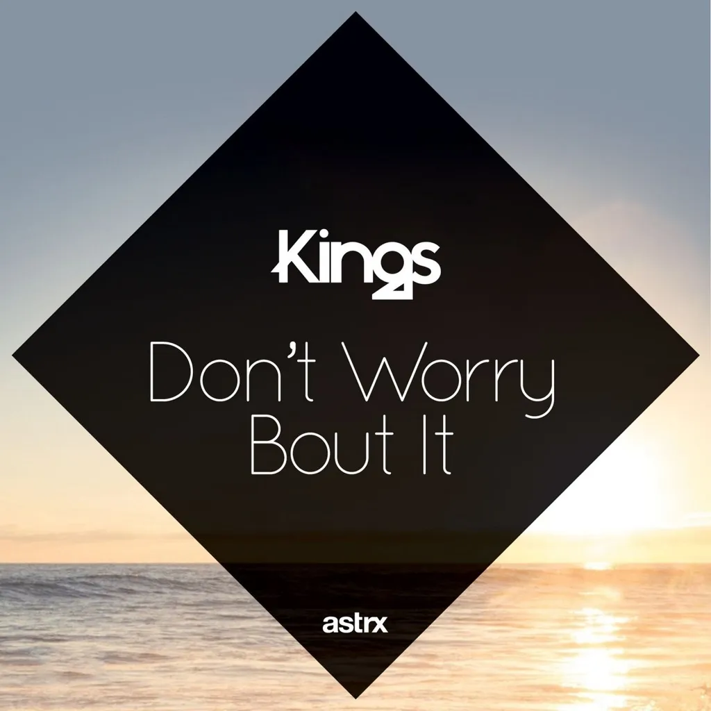 Don't Worry Bout It by Kings cover