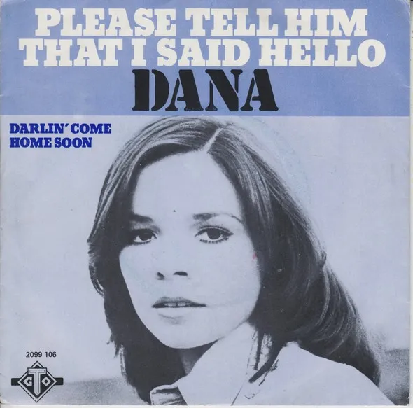 Please Tell Him I Said Hello by Dana cover