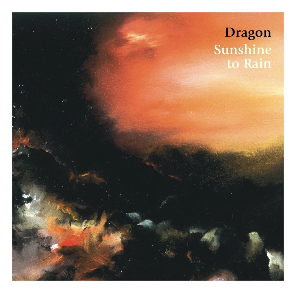 Sunshine To Rain by Dragon cover