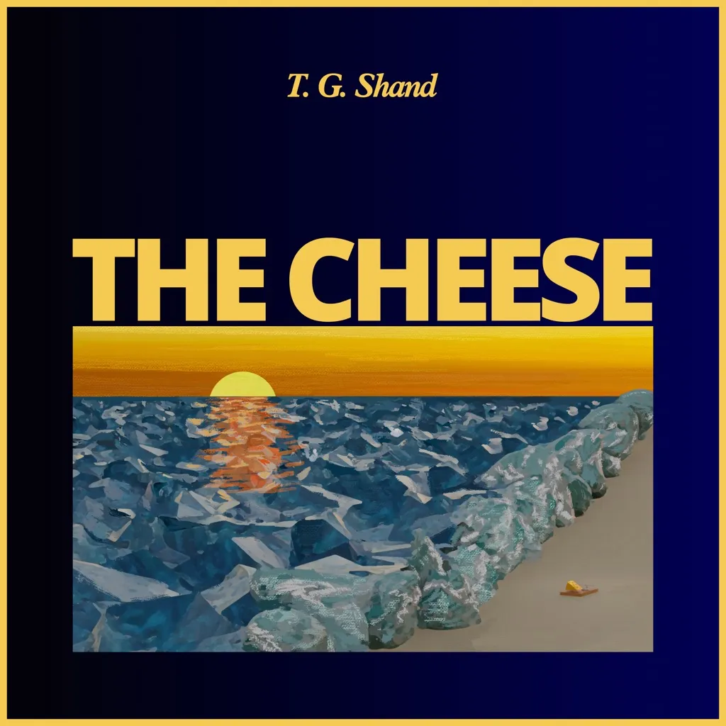 The Cheese by T.G. Shand cover