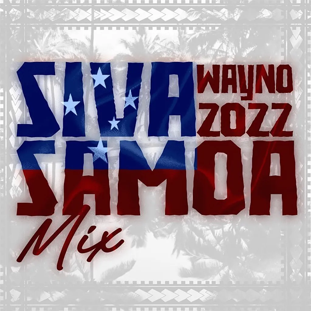 Siva Samoa 2K22 by Wayno cover