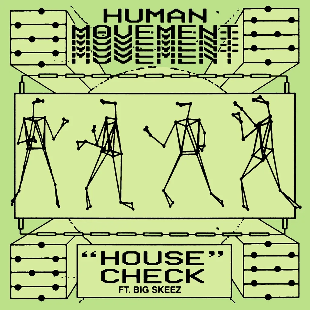 House Check by Human Movement feat. Big Skeez cover