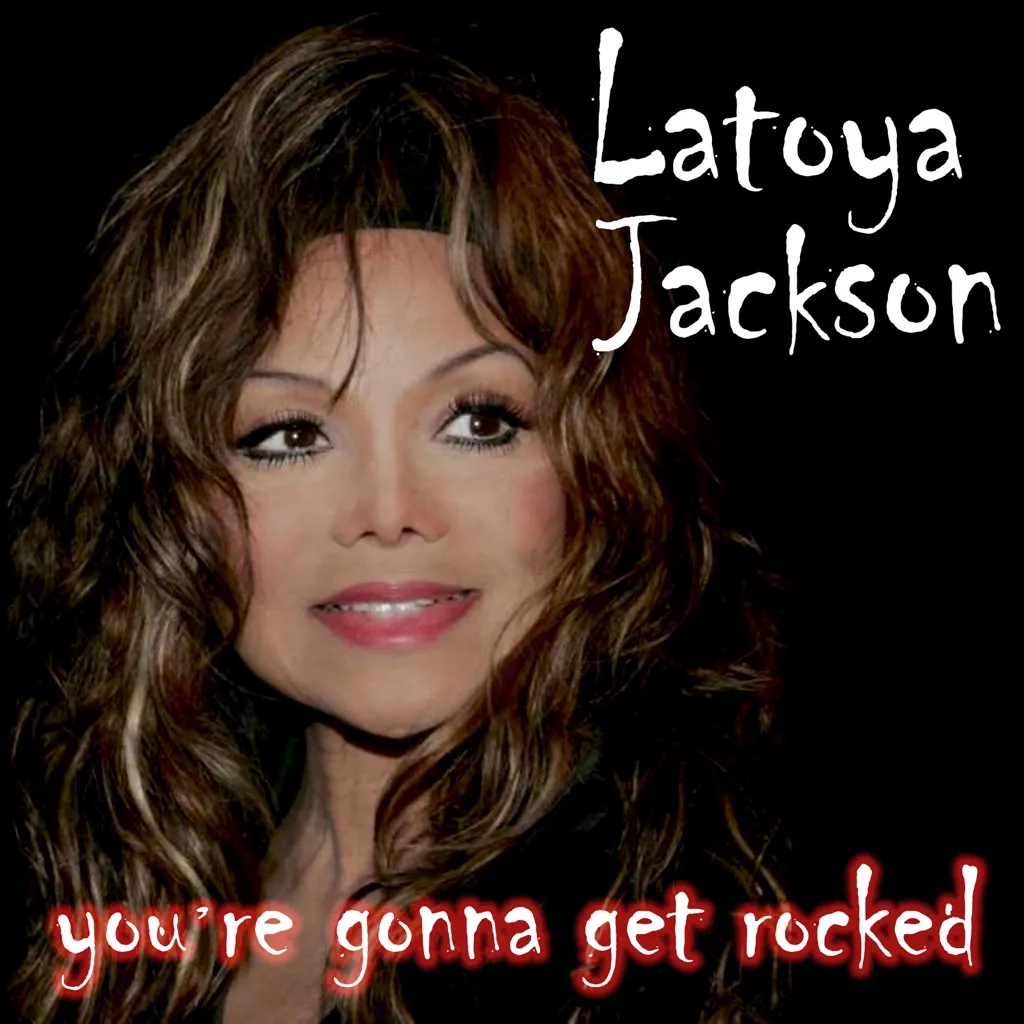 You're Gonna Get by La Toya Jackson cover