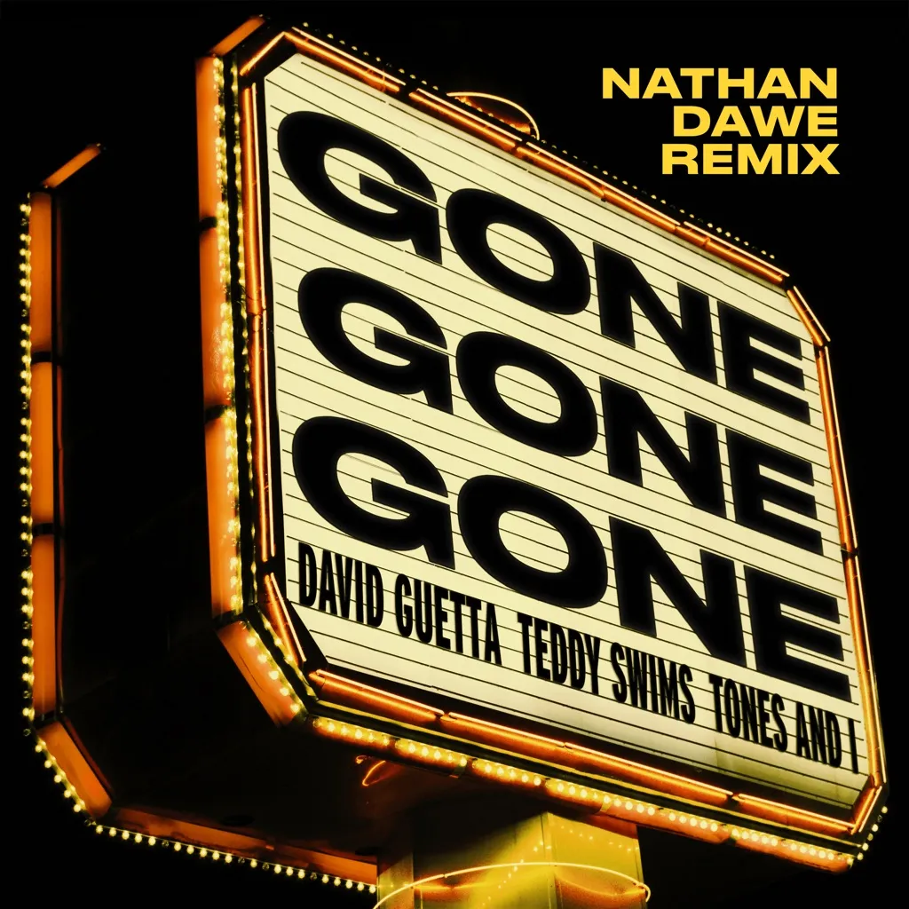 Gone Gone Gone (Nathan Dawe Remix) by David Guetta, Teddy Swims And Tones And I cover