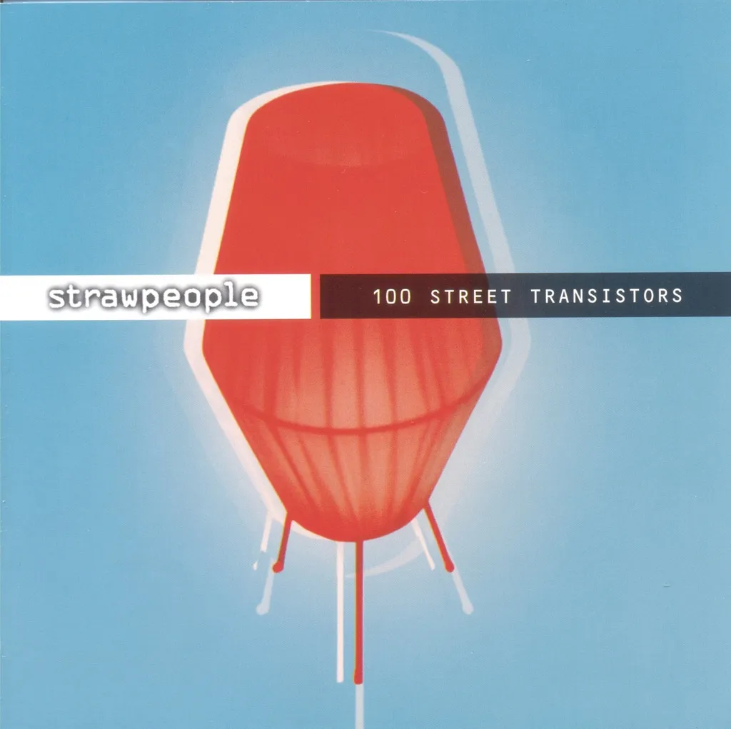 100 Street Transistors by Strawpeople cover