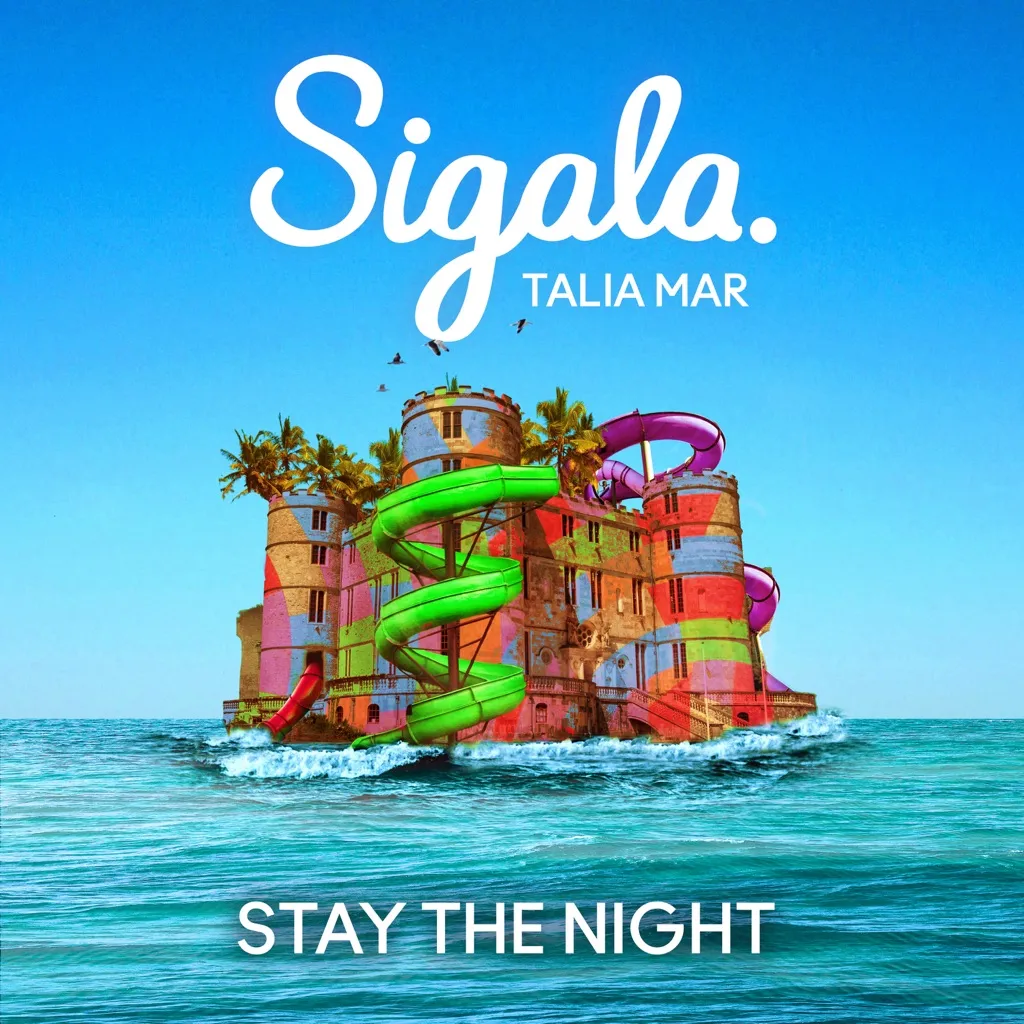 Stay The Night by Sigala And Talia Mar cover