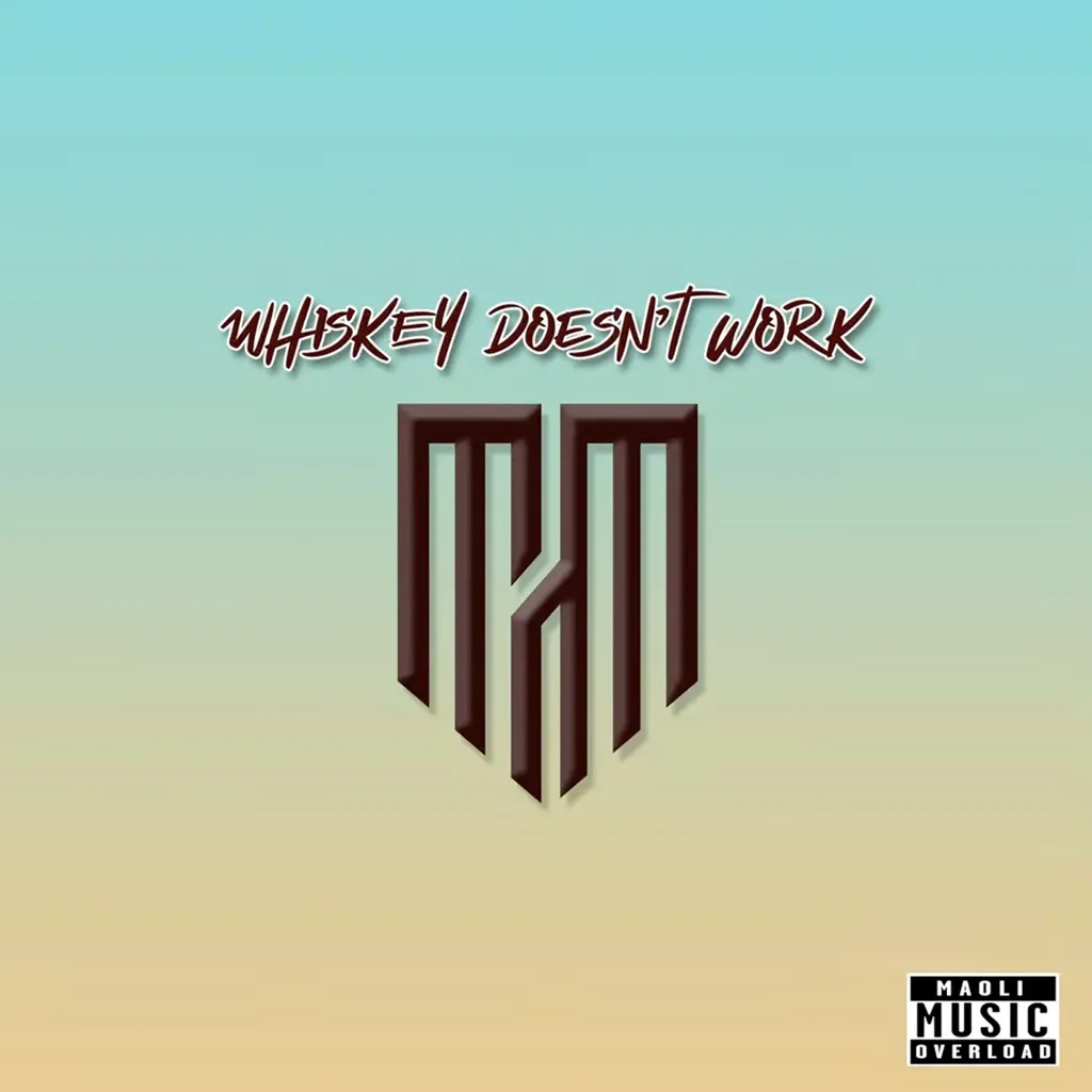 Whiskey Doesn't Work by Maoli cover