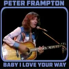 Baby I Love Your Way by Peter Frampton cover