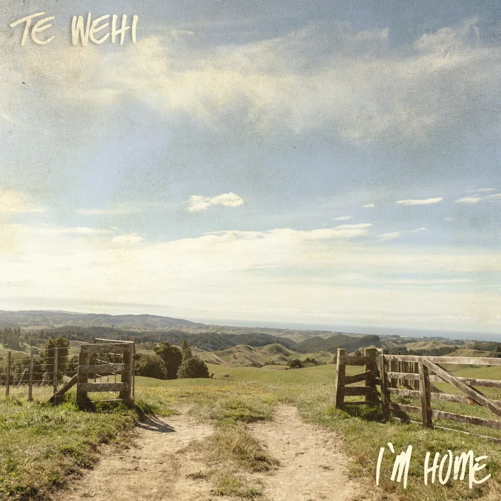 I'm Home by Te Wehi cover