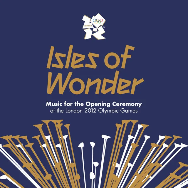 Isles Of Wonder: Music For The Opening Ceremony by Various cover