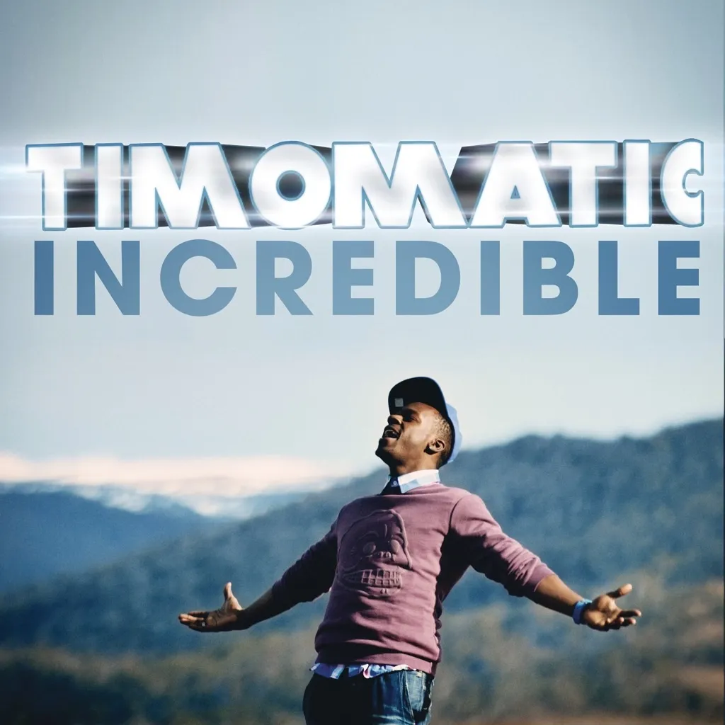 Incredible by Timomatic cover