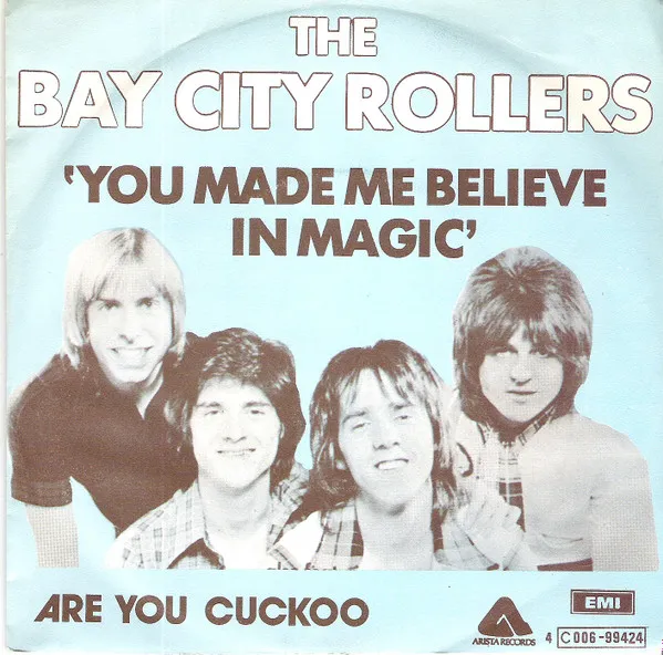 You Made Me Believe In Magic by Bay City Rollers cover