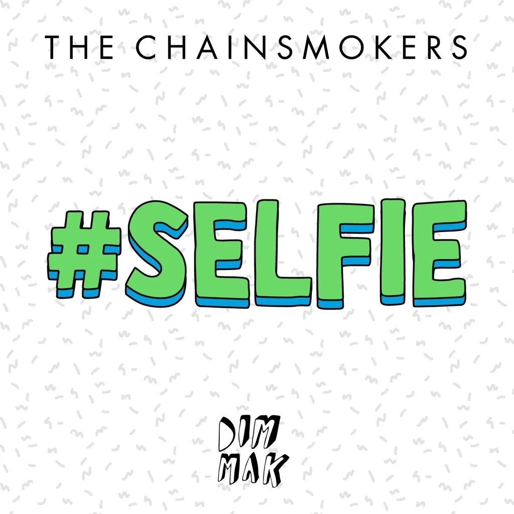 #Selfie by The Chainsmokers cover