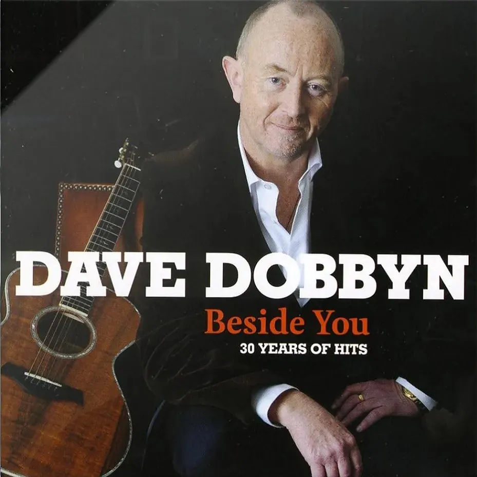 Beside You: 30 Years Of Hits by Dave Dobbyn cover