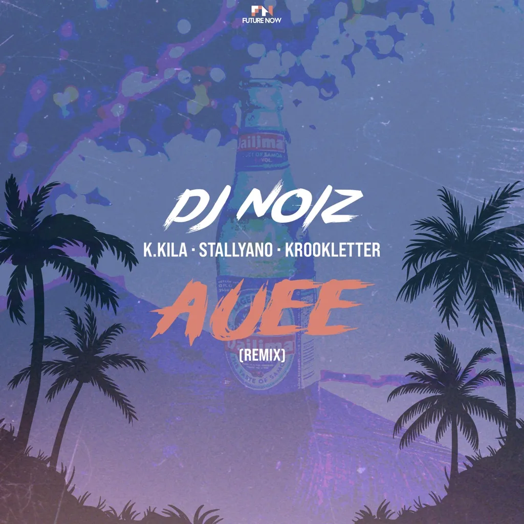 Auee (Remix) by DJ Noiz, K.Kila And Stallyano cover