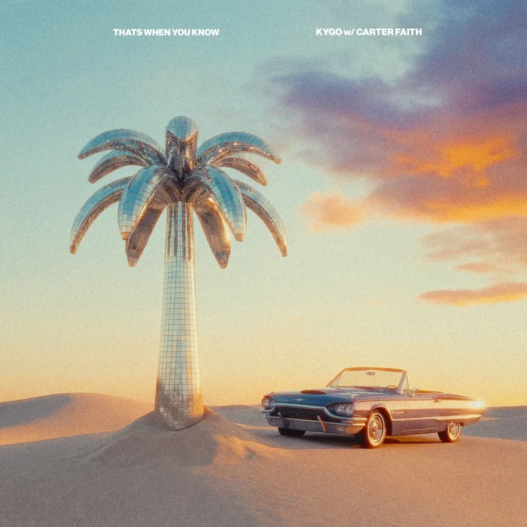 That's When You Know by Kygo And Carter Faith cover