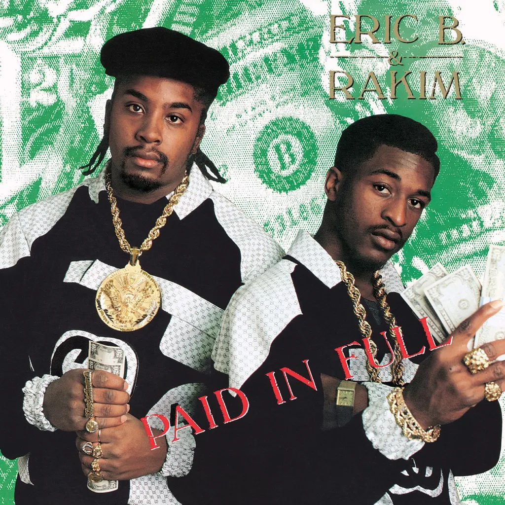 Paid In Full by Eric B & Rakim cover