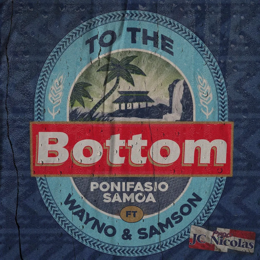 To The Bottom by Ponifasio Samoa feat. Wayno And Samson Sene cover