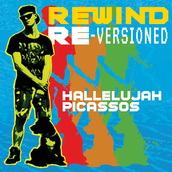 Rewind Re-versioned by Hallelujah Picassos cover