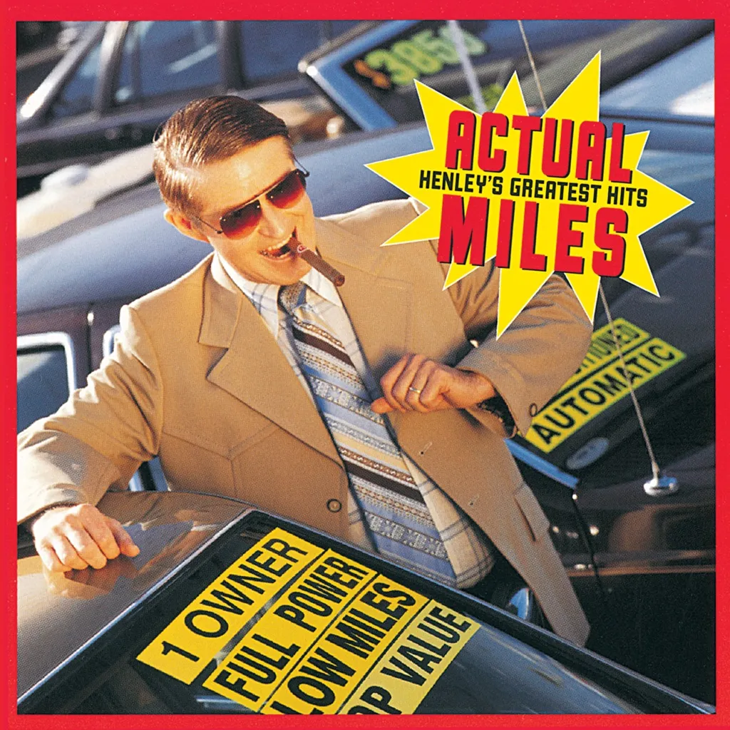 Actual Miles - Henley's Greatest Hits by Don Henley cover