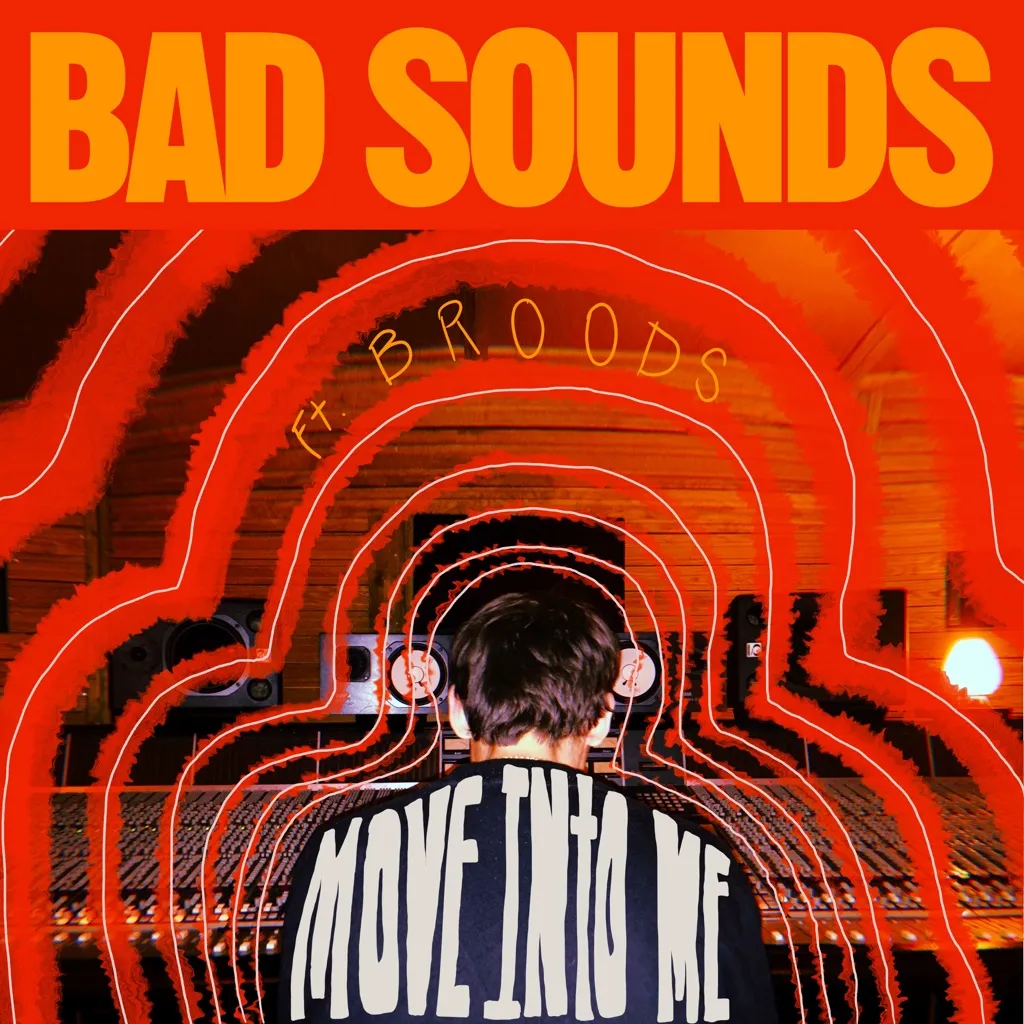 Move Into Me by Bad Sounds feat. Broods cover