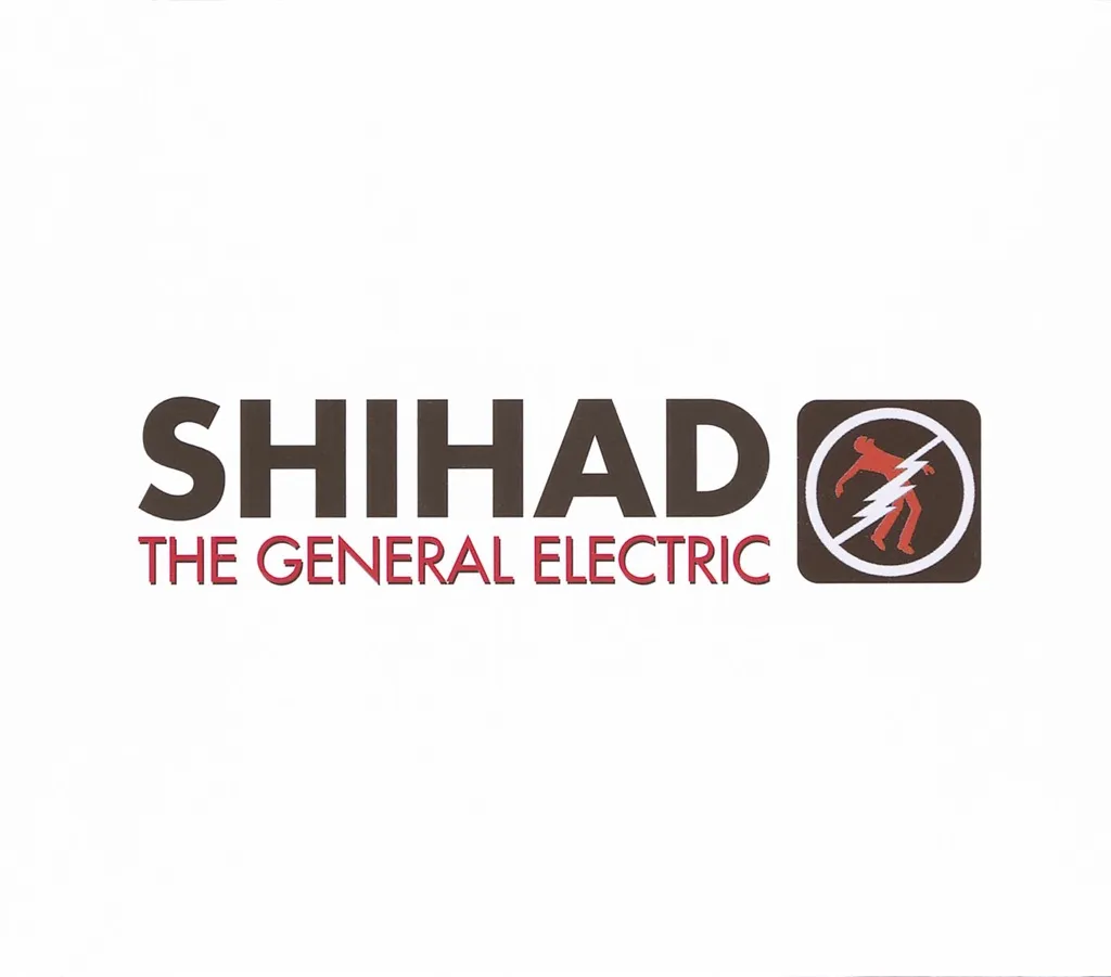 The General Electric by Shihad cover