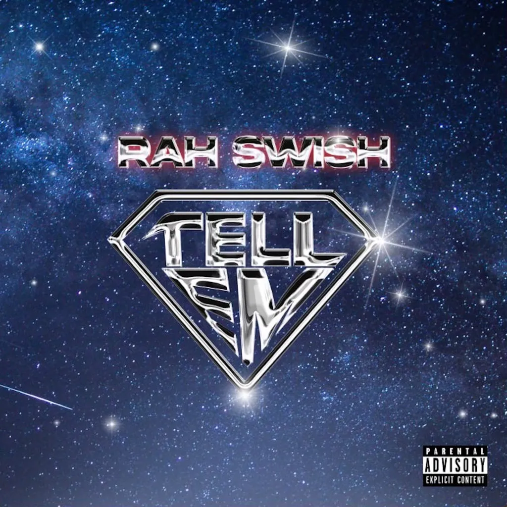 Tell 'Em by Rah Swish cover