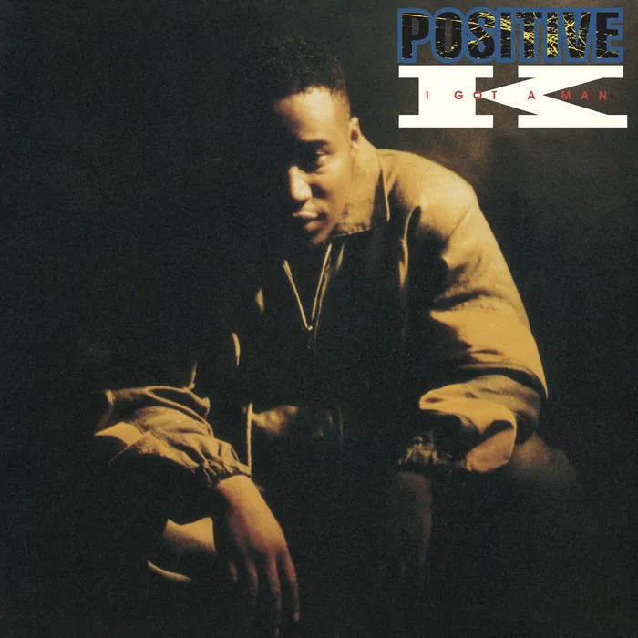 I Got A Man by Positive K cover